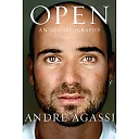 Open: An Autobiography by Andre Agassi (Hardcover)
