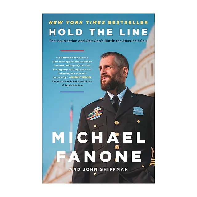 Hold the Line: The Insurrection and One Cop's Battle for America's Soul by Michael Fanone (Paperback)