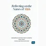 Reflecting on the Names of Allah by Al Buruj Press (Paperback)