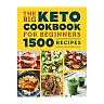 The Big Keto Cookbook for Beginners: 1500 Recipes by Callisto (Paperback)