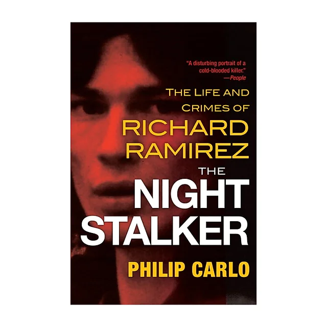 The Night Stalker: The Disturbing Life and Chilling Crimes of Richard Ramirez by Philip Carlo (Paperback)