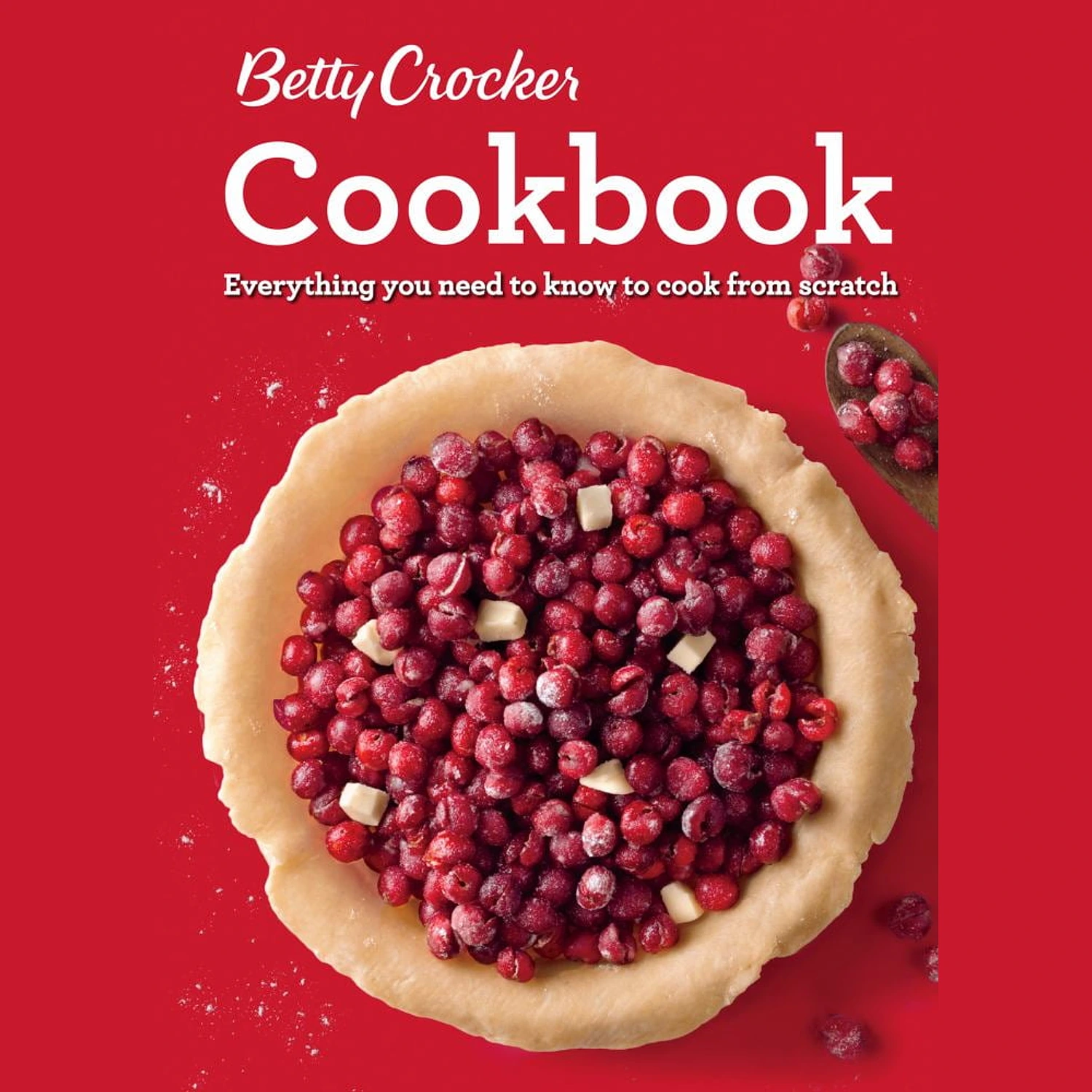 Betty Crocker Cookbook, 12th Edition: Everything You Need to Know to Cook from Scratch (Comb-Bound Hardcover)