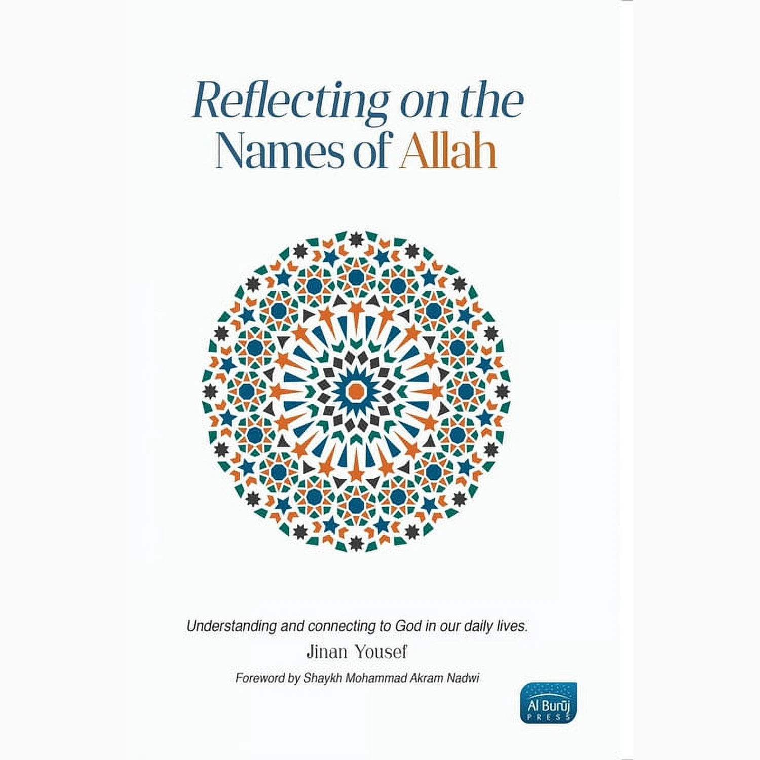 Reflecting on the Names of Allah by Al Buruj Press (Paperback)